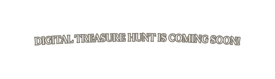 Digital Treasure hunt is coming soon